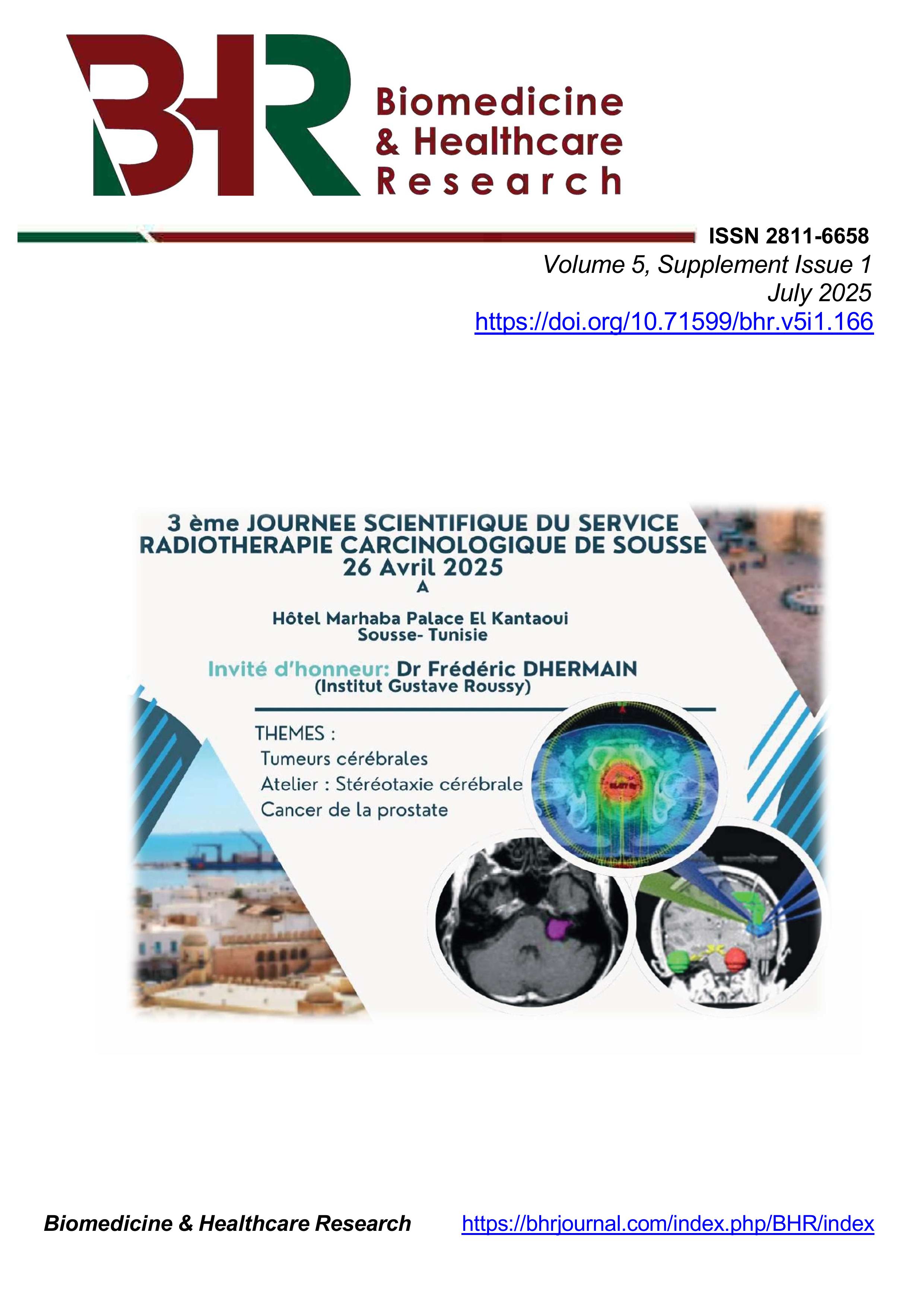 					View Vol. 5 No. Suppl. 1 (2025): 3rd Scientific Day of the Cancer Radiotherapy Department, Farhet Hached University Hospital, Sousse, Tunisia, 26 April 2025
				